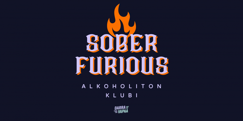 SOBER FURIOUS - Alkoholiton klubi hosted by Darravapaa