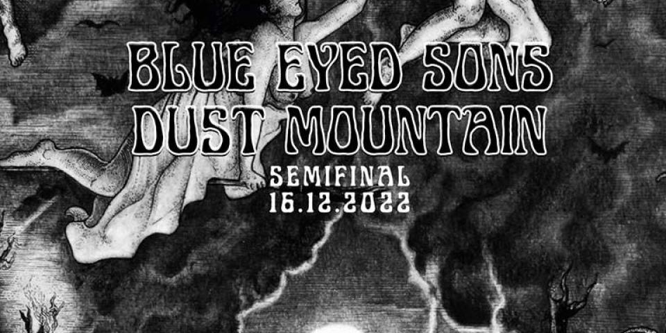 Blue Eyed Sons, Dust Mountain