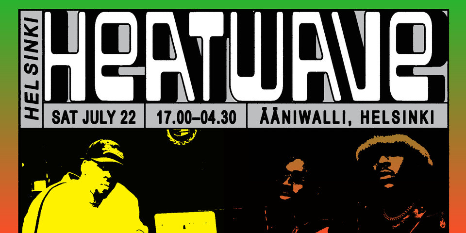 Helsinki Heatwave #3: Jore & Zpoppa + DJ Assault