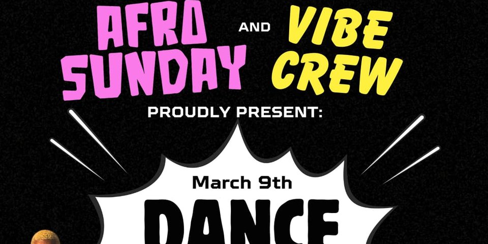 Afro Sunday X Vibe Crew present: Dance Battle